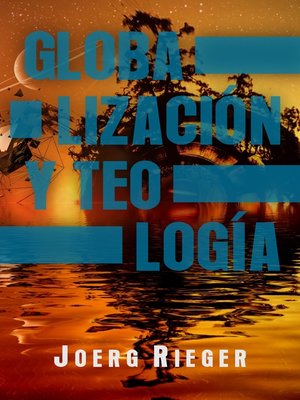 cover image of Globalización y Teología